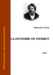 Alexandre Dumas - La jeunesse de Pierrot