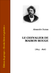 Alexandre Dumas - Le chevalier de maison-rouge