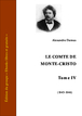 Alexandre Dumas père - Le comte de Monte-Cristo - Tome IV