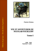 Charles Dickens - Vie et aventures de Nicolas Nickleby - Tome I