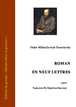 Dostoïevski - Roman en neuf lettres