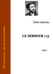 Émile Gaboriau - Le dossier 113