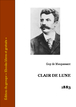 Guy de Maupassant - Clair de lune