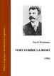 Guy de Maupassant - Fort comme la mort