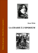 Oscar Wilde - La chasse à l'opossum