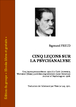 Sigmund FREUD - Cinq leçons sur la psychanalyse