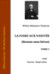 William Makepeace Thackeray - La foire aux vanités - Tome I