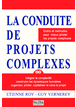 La conduite de projets complexes