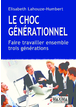 Le choc générationnel