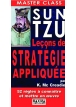 Sun tzu : leçons de stratégie appliquée