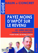 Guide malin et concret pour payer moins d'impôt sur le revenu