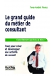 Le grand guide du métier de consultant