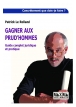 Gagner aux prud'hommes - Guide complet juridique et pratique