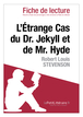 L'Étrange Cas du Dr Jekyll et de Mr Hyde de Robert Louis Stevenson (Fiche de lecture)