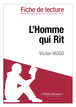 L'Homme qui Rit de Victor Hugo (Fiche de lecture)