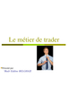 Le métier de Trader