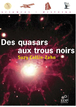 Des Quasars aux trous noirs