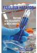 Fabuleux hasards : Histoire de la découverte de médicaments