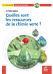 Quelles sont les ressources de la chimie verte ?