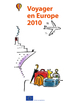 Voyager en Europe 2010 - guide pratique