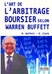 L'art de l'arbitrage boursier selon Warren Buffett