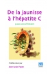 De la jaunisse à l'hépatite C : 5000 ans d'histoire - 2e édition mise à jour