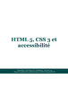 HTML 5, CSS 3 et accessibilité