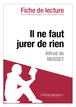 Il ne faut jurer de rien de Alfred de Musset (Fiche de lecture)