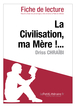 La Civilisation, ma Mère !... de Driss Chraïbi (Fiche de lecture)