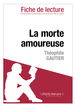 La morte amoureuse de Théophile Gautier (Fiche de lecture)