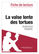 La valse lente des tortues de Katherine Pancol (Fiche de lecture)