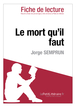 Le mort qu'il faut de Jorge Semprun (Fiche de lecture)