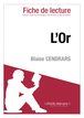 L'Or de Blaise Cendrars (Fiche de lecture)