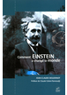 Comment Einstein a changé le monde