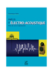Précis d'électro-acoustique - Prise de son et reproduction
