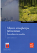 Pollution atmosphérique par les métaux - Biosurveillance des retombées