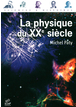 La Physique du XXeme siècle