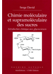 Chimie moléculaire et supramoléculaire des sucres : Introduction chimique aux glycosciences
