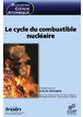 Le cycle du combustible nucléaire