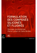 Formulation des composés siliconés et fluorés
