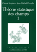 Théorie statistique des champs Vol. 1