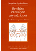Synthèse et catalyse asymétriques - Auxiliaires et ligands chiraux
