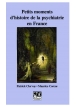 Petits moments d'histoire de la psychiatrie en France