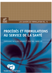 Procédés et formulation au service de la santé