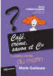 Ebook Café, crème, savon et Cie la petite chimie du matin de Marie Curieuse |EDP Sciences