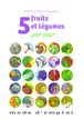 Ebook recette cuisine : 5 fruits & légumes par jour, mode d'emploi 