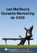 Les meilleurs conseils marketing de 2009