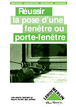 Comment poser une fenêtre ou une porte-fenêtre facilement ?