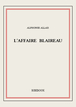 L'affaire Blaireau de Allais, Alphonse