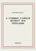 A combien l'amour revient aux vieillards de Honoré de Balzac